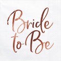20 Bride To Be Rose Gold Foil Stamped Paper Napkins