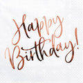 20 Happy Birthday Rose Gold Script Paper Napkins