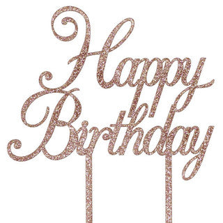 Happy Birthday Sparkling Fizz Rose Gold Acrylic Cake Topper