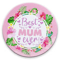 Best Mum Ever Pink Floral Badge